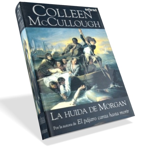 La huida de Morgan - Colleen McCullough La huida de Morgan - Colleen McCullough