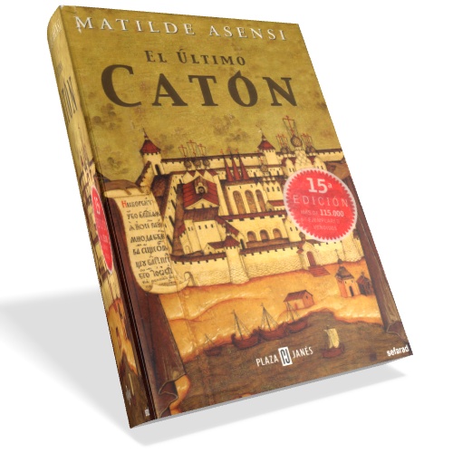El último Catón - Matilde Asensi El último Catón - Matilde Asensi