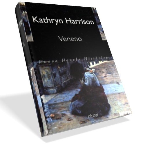 Veneno - Kathryn Harrison Veneno - Kathryn Harrison