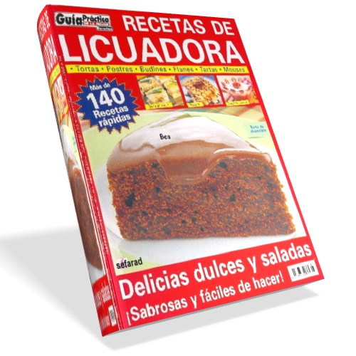 Recetas de licuadora - Más de 140 recetas rápidas Recetas de licuadora - Más de 140 recetas rápidas